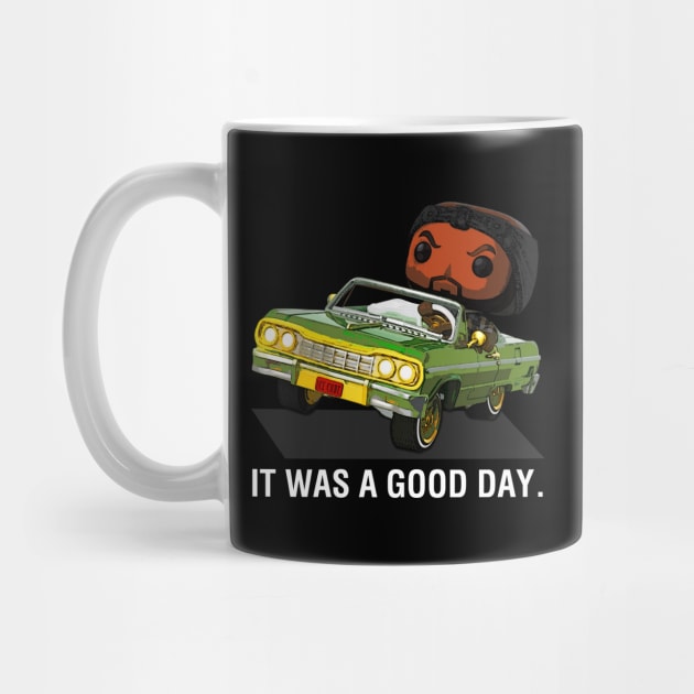 It Was A Good Day by BigOrangeShirtShop